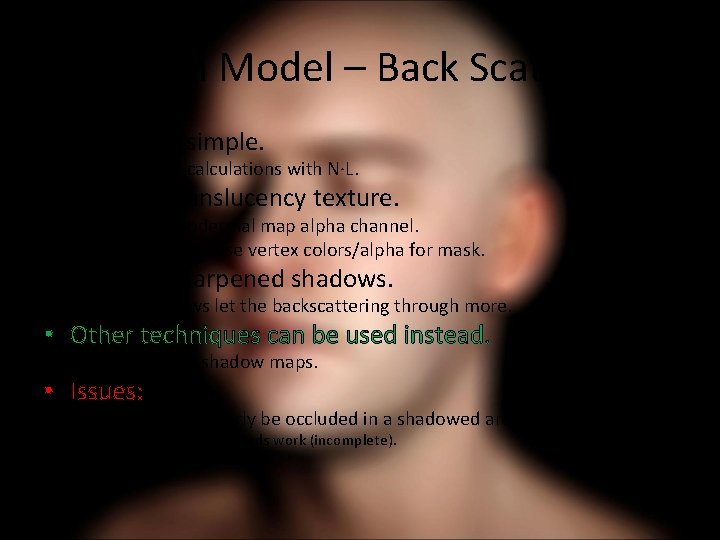 New Skin Model – Back Scattering • Extremely simple. – Just a few calculations