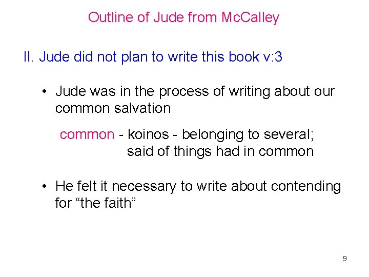 Outline of Jude from Mc. Calley II. Jude did not plan to write this