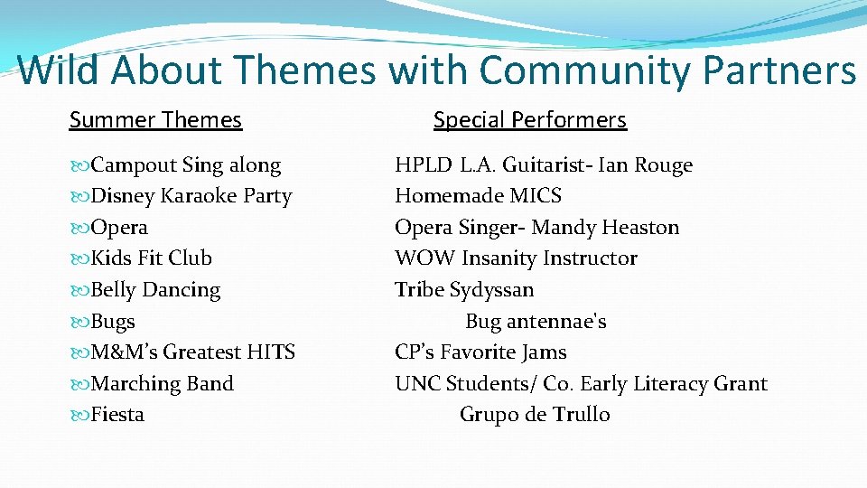 Wild About Themes with Community Partners Summer Themes Campout Sing along Disney Karaoke Party