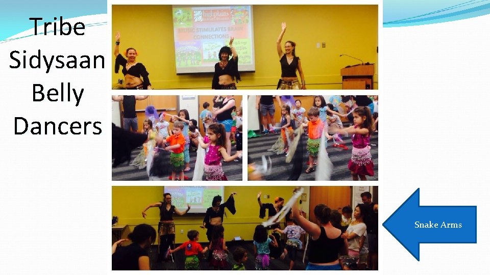 Tribe Sidysaan Belly Dancers Snake Arms 