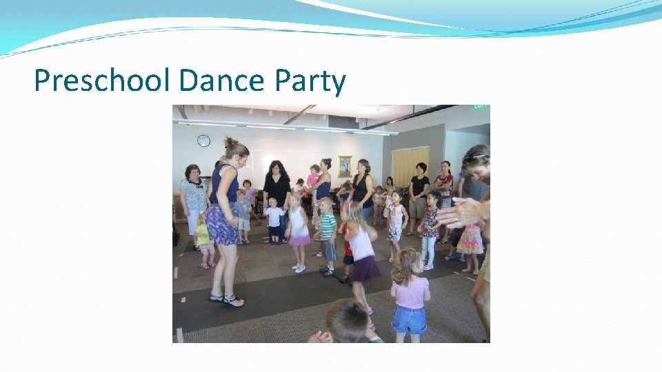 Preschool Dance Party 