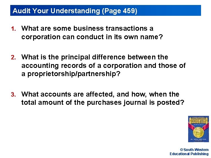 Audit Your Understanding (Page 459) 1. What are some business transactions a corporation can