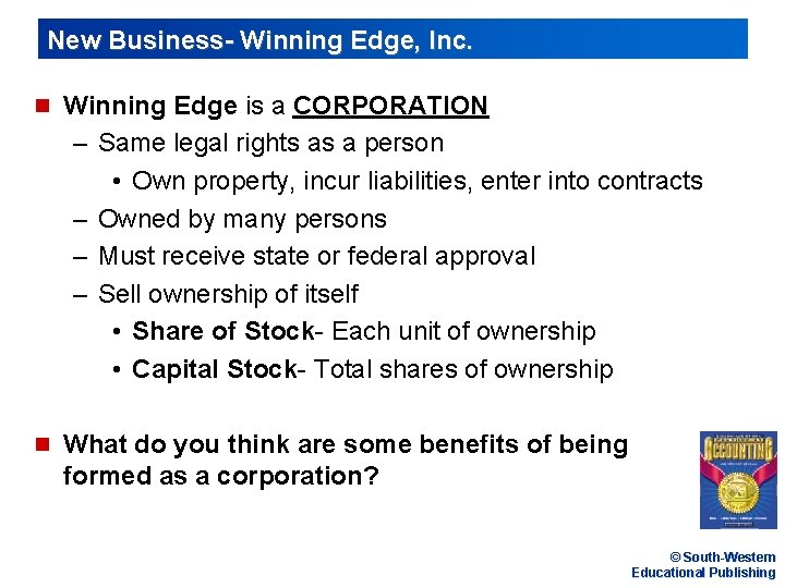 New Business- Winning Edge, Inc. n Winning Edge is a CORPORATION – Same legal