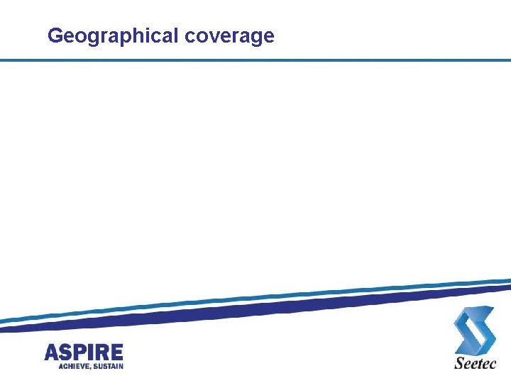 Geographical coverage 