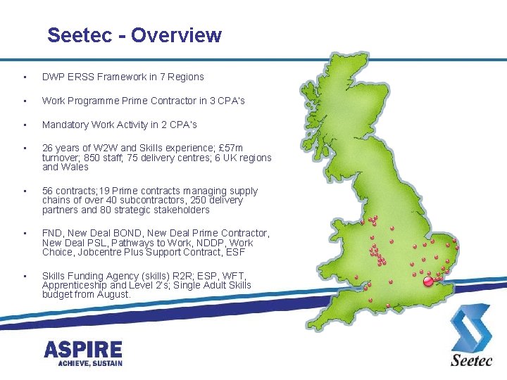 Seetec - Overview • DWP ERSS Framework in 7 Regions • Work Programme Prime