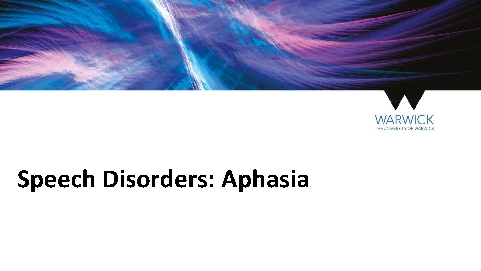 Speech Disorders: Aphasia 