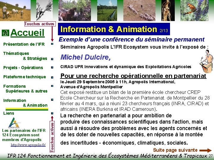 Touches actives Accueil Information & Animation 2/13 Exemple d’une conférence du séminaire permanent Présentation