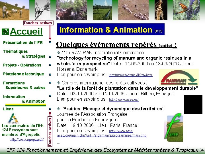 Touches actives Information & Animation 9/13 Accueil Présentation de l’IFR Quelques évènements repérés (suite)