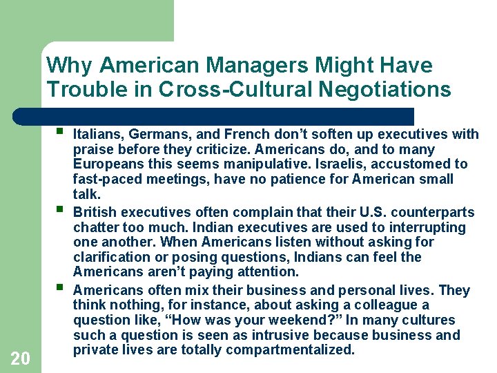 Why American Managers Might Have Trouble in Cross-Cultural Negotiations § § § 20 Italians,