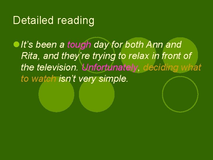 Detailed reading l It’s been a tough day for both Ann and Rita, and