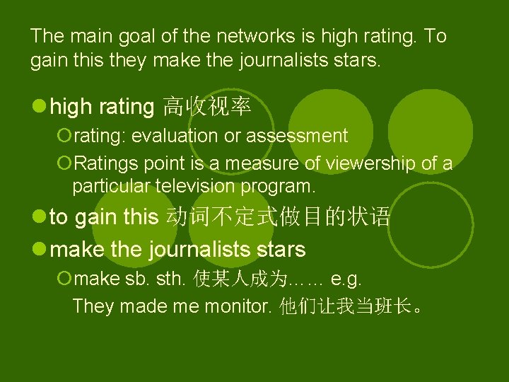 The main goal of the networks is high rating. To gain this they make