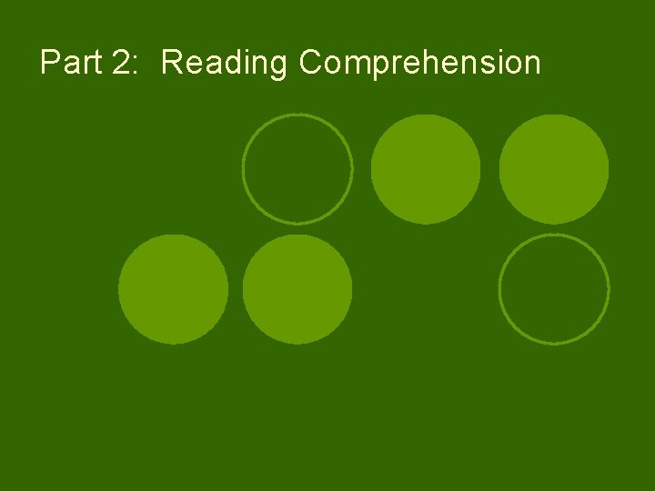 Part 2: Reading Comprehension 