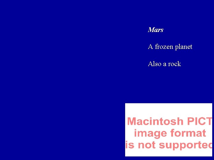 Mars A frozen planet Also a rock Mars A frozen planet Also a rock