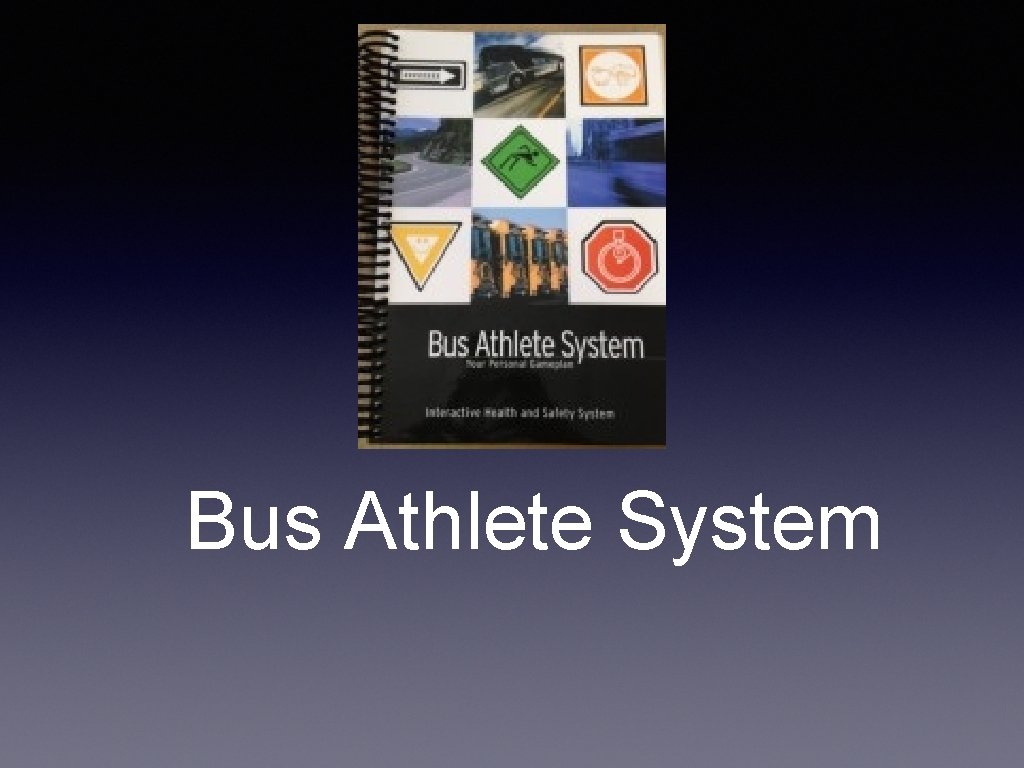 Bus Athlete System 