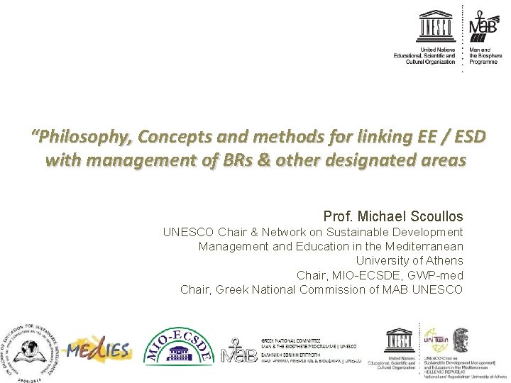  “Philosophy, Concepts and methods for linking EE / ESD with management of BRs
