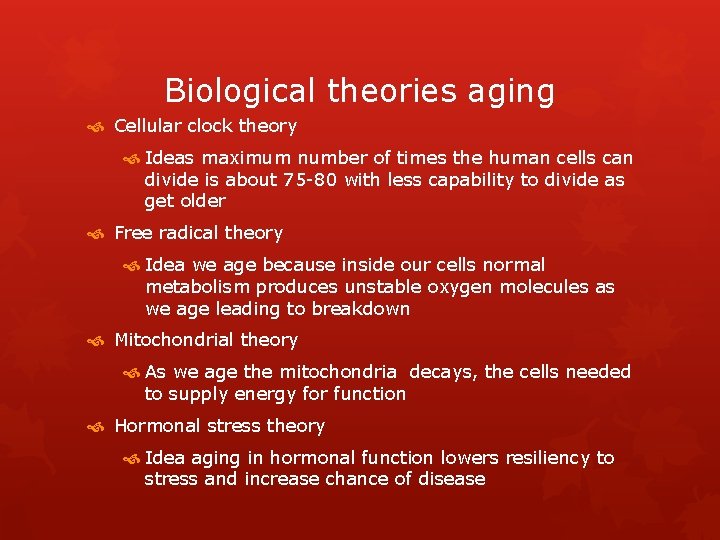 Biological theories aging Cellular clock theory Ideas maximum number of times the human cells
