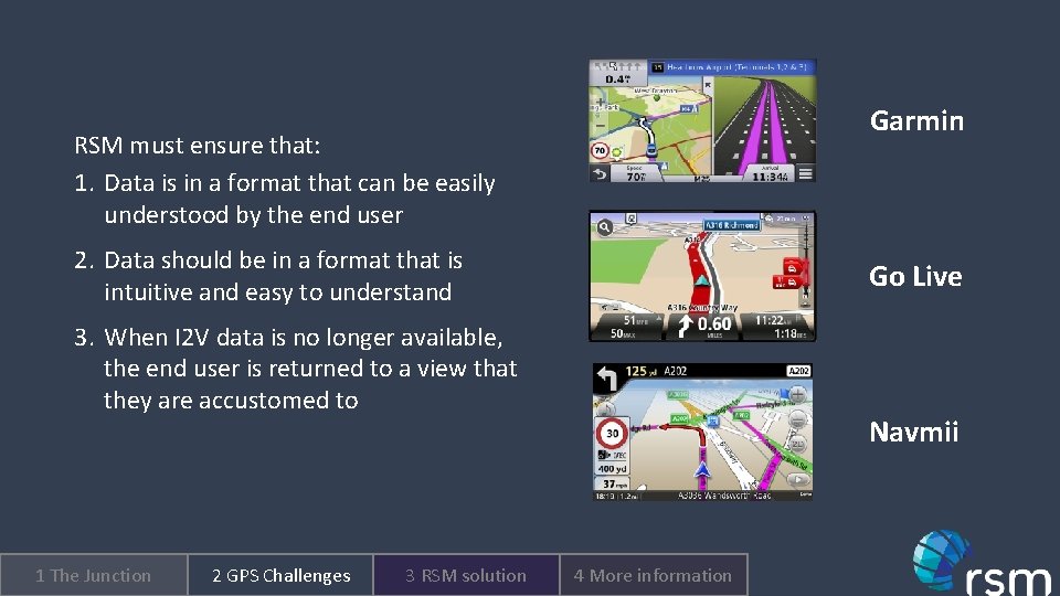 Garmin RSM must ensure that: 1. Data is in a format that can be