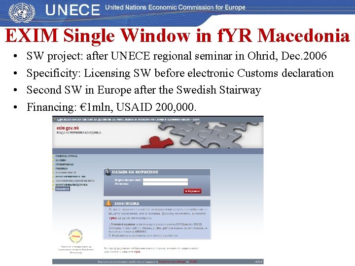 EXIM Single Window in f. YR Macedonia • • SW project: after UNECE regional EXIM Single Window in f. YR Macedonia • • SW project: after UNECE regional