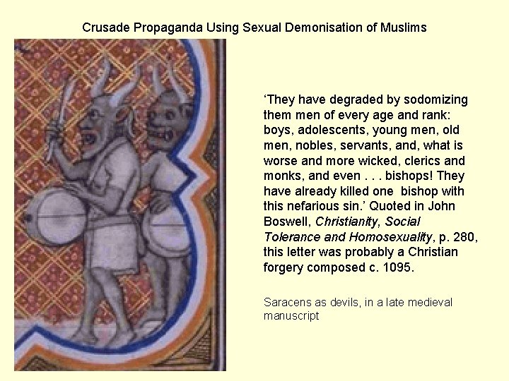 Crusade Propaganda Using Sexual Demonisation of Muslims ‘They have degraded by sodomizing them men