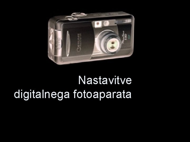 Nastavitve digitalnega fotoaparata 