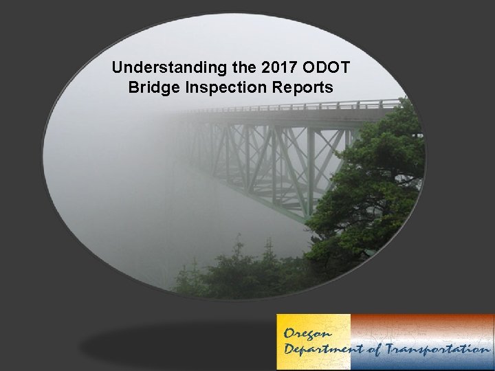 Understanding the 2017 ODOT Bridge Inspection Reports 