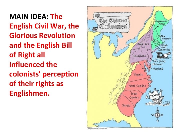 MAIN IDEA: The English Civil War, the Glorious Revolution and the English Bill of