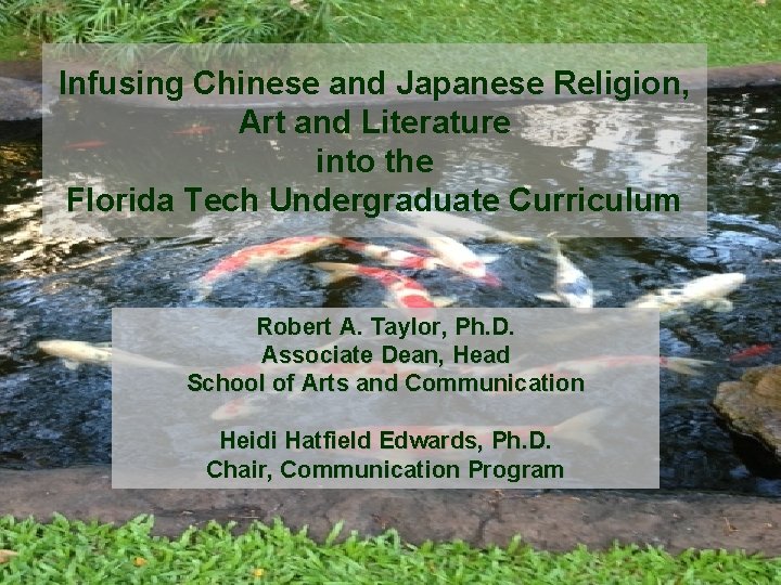 Infusing Chinese and Japanese Religion, Art and Literature into the Florida Tech Undergraduate Curriculum