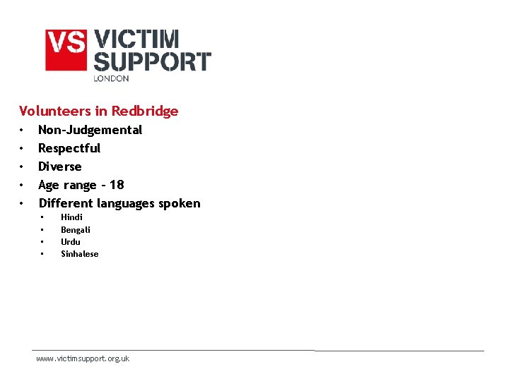 Volunteers in Redbridge • • • Non-Judgemental Respectful Diverse Age range - 18 Different Volunteers in Redbridge • • • Non-Judgemental Respectful Diverse Age range - 18 Different