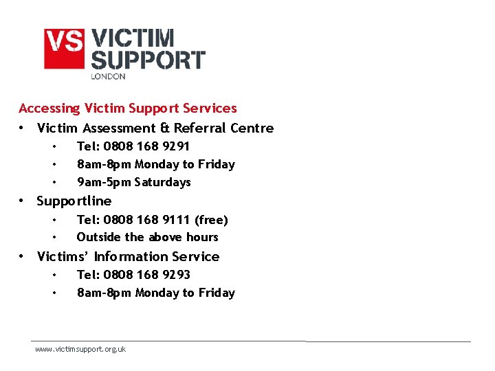 Accessing Victim Support Services • Victim Assessment & Referral Centre • • • Tel: Accessing Victim Support Services • Victim Assessment & Referral Centre • • • Tel:
