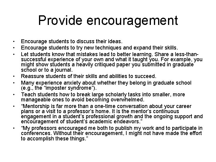 Provide encouragement • • Encourage students to discuss their ideas. Encourage students to try