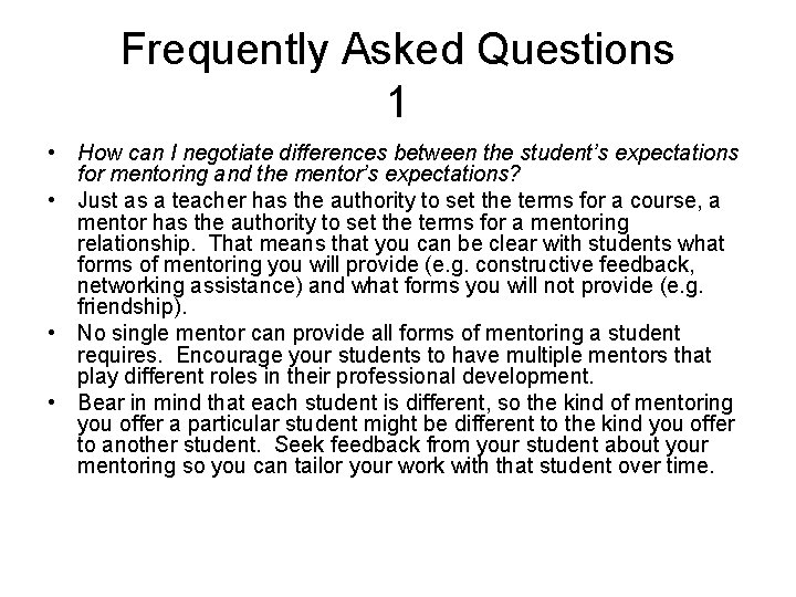 Frequently Asked Questions 1 • How can I negotiate differences between the student’s expectations