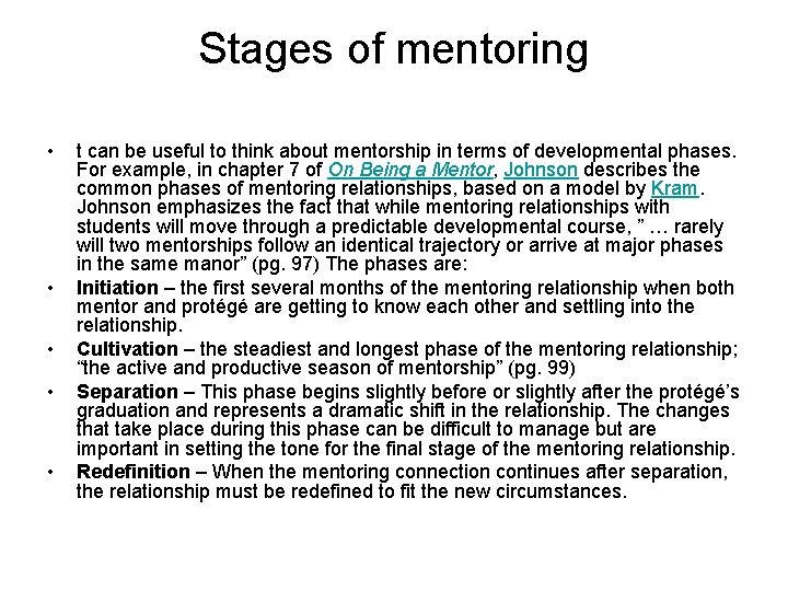 Stages of mentoring • • • t can be useful to think about mentorship