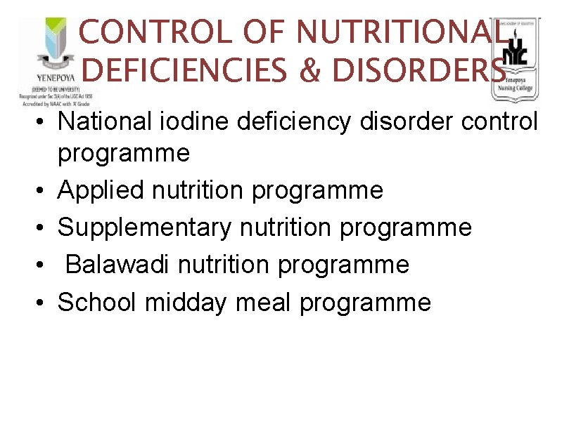 CONTROL OF NUTRITIONAL DEFICIENCIES & DISORDERS • National iodine deficiency disorder control programme •