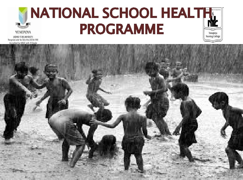 NATIONAL SCHOOL HEALTH PROGRAMME 