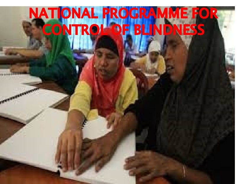 NATIONAL PROGRAMME FOR CONTROL OF BLINDNESS 