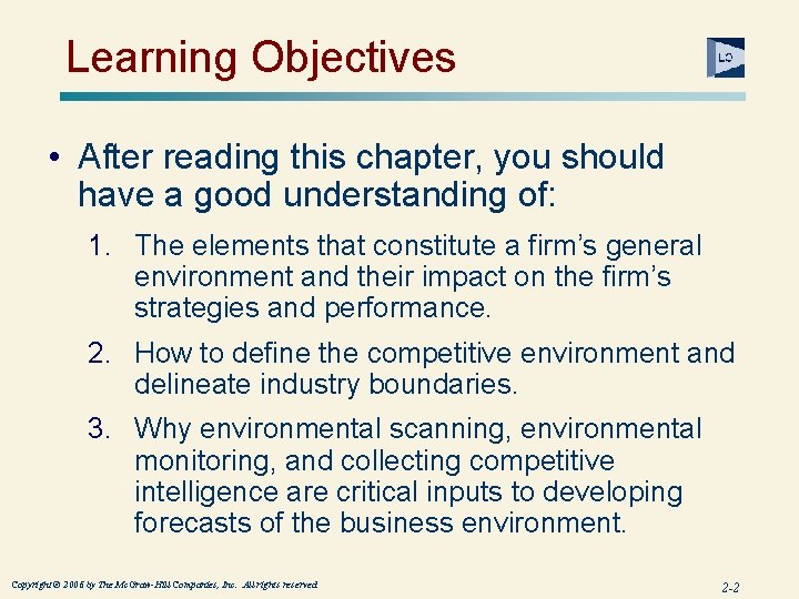 Learning Objectives • After reading this chapter, you should have a good understanding of: