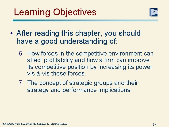 Learning Objectives • After reading this chapter, you should have a good understanding of: