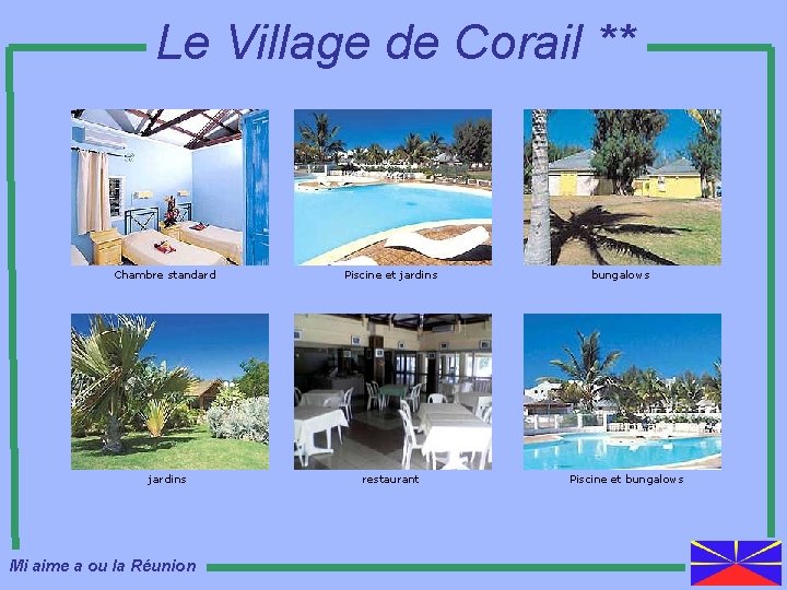 Le Village de Corail ** Chambre standard Piscine et jardins restaurant Mi aime a