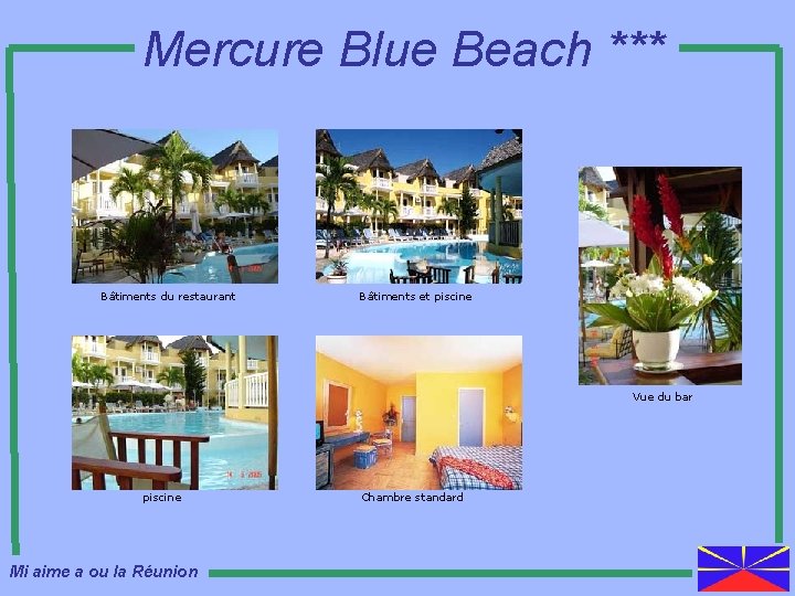 Mercure Blue Beach *** Bâtiments du restaurant Bâtiments et piscine Vue du bar piscine