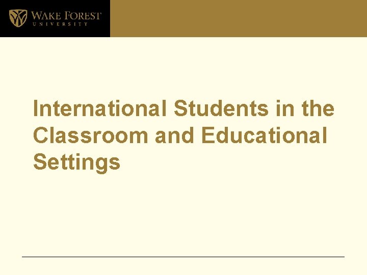 International Students in the Classroom and Educational Settings 