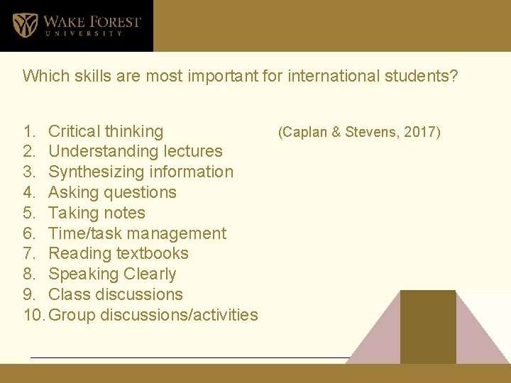 Which skills are most important for international students? 1. Critical thinking 2. Understanding lectures