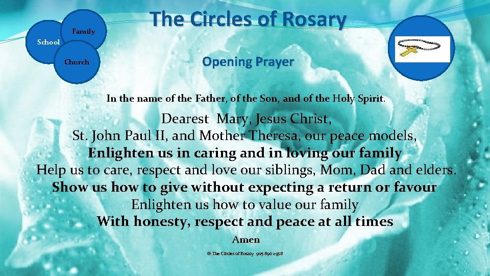 Family The Circles of Rosary School Church Opening Prayer In the name of the