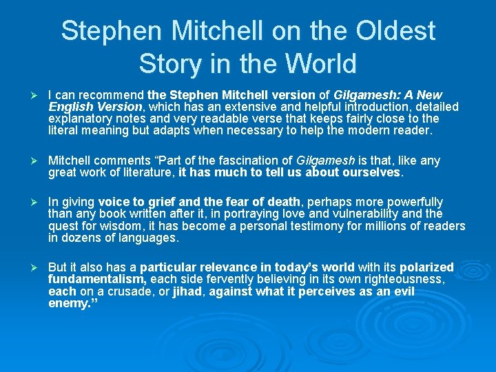 Stephen Mitchell on the Oldest Story in the World Ø I can recommend the