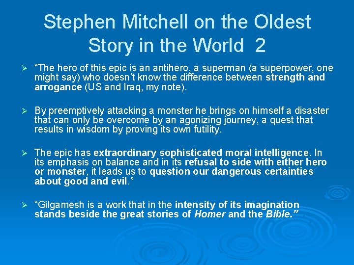 Stephen Mitchell on the Oldest Story in the World 2 Ø “The hero of