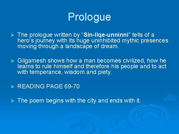 Prologue Ø The prologue written by “Sin-liqe-unninni” tells of a hero’s journey with its