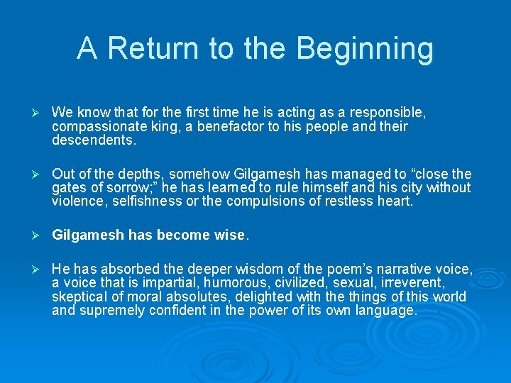 A Return to the Beginning Ø We know that for the first time he