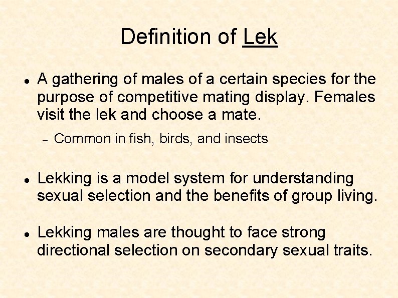 Definition of Lek A gathering of males of a certain species for the purpose
