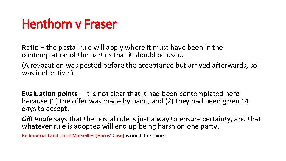 Henthorn v Fraser Ratio – the postal rule will apply where it must have