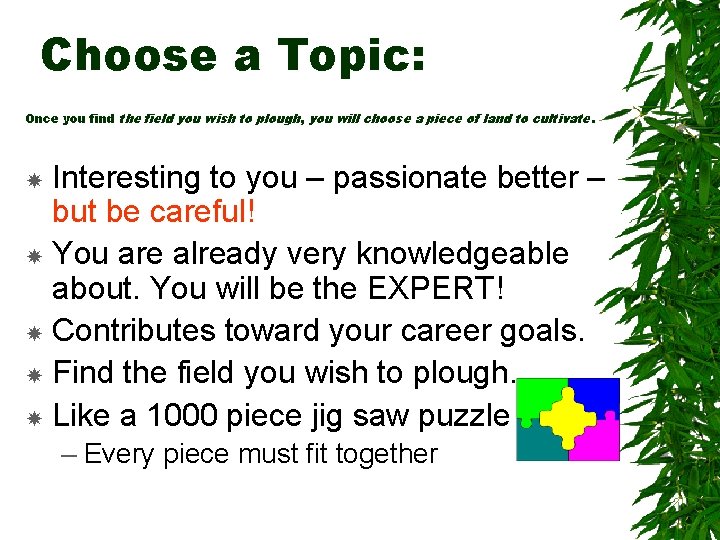 Choose a Topic: Once you find the field you wish to plough , you