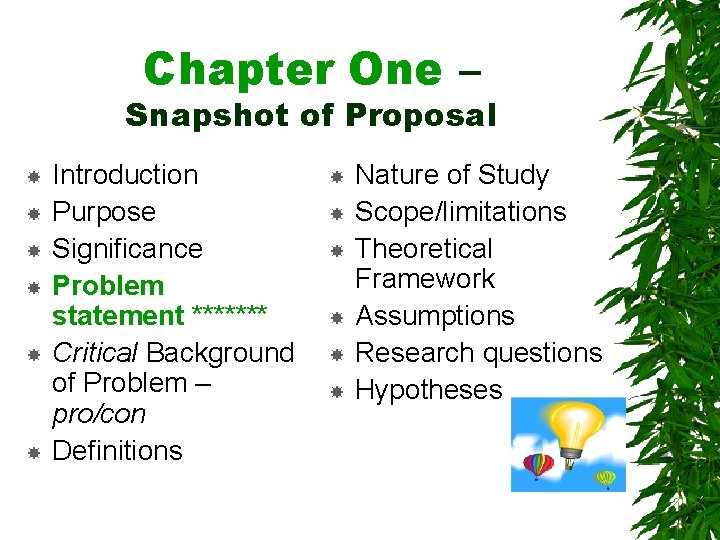 Chapter One – Snapshot of Proposal Introduction Purpose Significance Problem statement ******* Critical Background